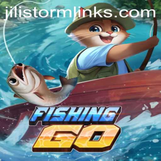 FishingGO: Dive into the Exciting World of JILIStorm